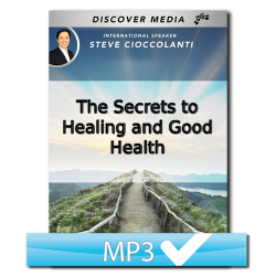 The Secrets to Healing and Good Health